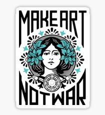 Make art not war Sticker