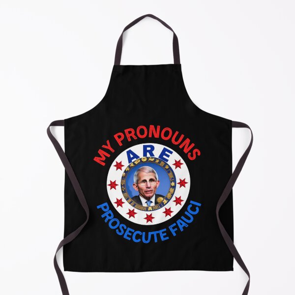 Item preview, My Pronouns Are Prosecute Fauci  designed and sold by WoodburyLake.