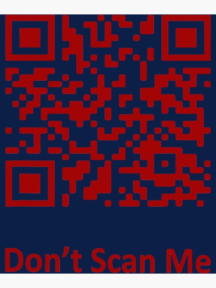 Funny Rick Roll Meme QR Code Do Not Scan Design Poster