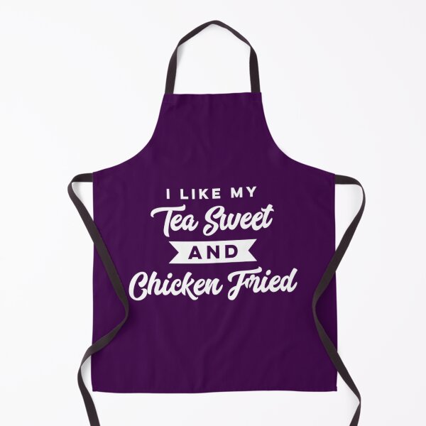 Item preview, I Like My Tea Sweet and Chicken Fried Funny Southern BBQ Party   designed and sold by halleebraith1.