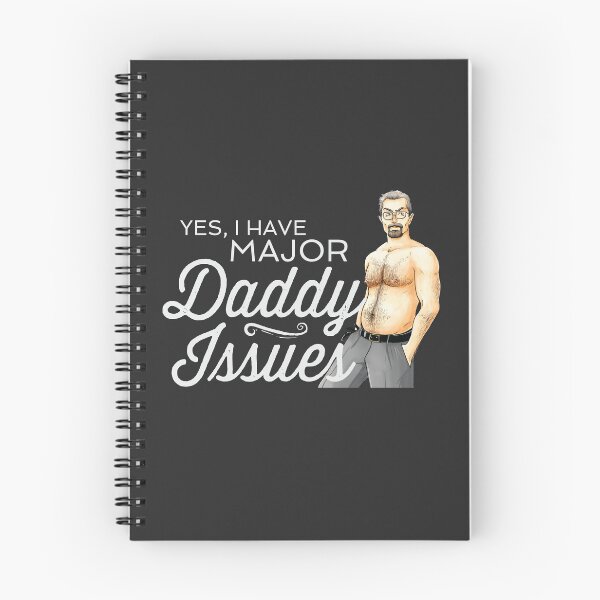 Item preview, Yes, I Have Major Daddy Issues designed and sold by MannequinsNSFW.