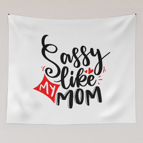 Item preview, Sassy Like My Mom - Citas en negro y rojo designed and sold by jwebmarket.