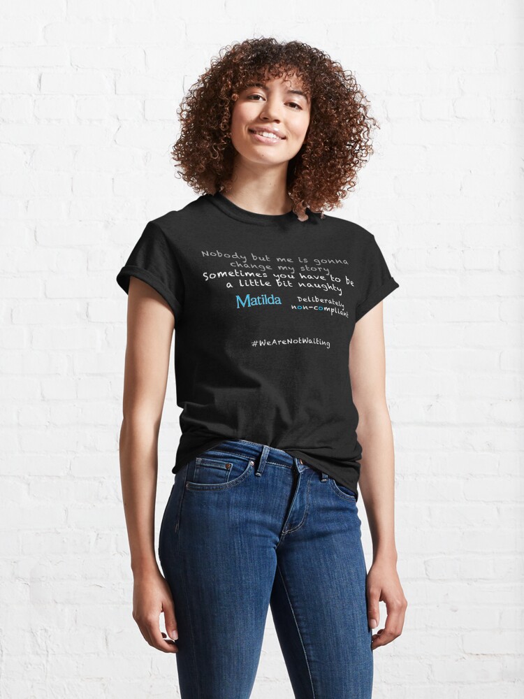 Alternate view of Non-compliant Matilda - white text Classic T-Shirt