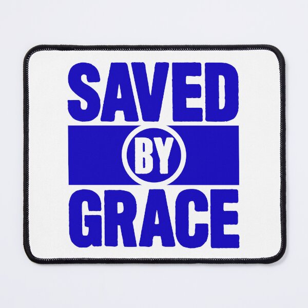 Item preview, Saved By Grace designed and sold by plushism.