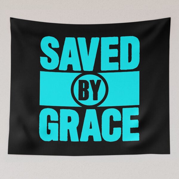 Item preview, Saved By Grace designed and sold by plushism.
