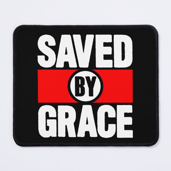 Item preview, Saved By Grace designed and sold by plushism.