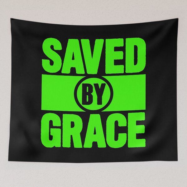 Item preview, Saved By Grace designed and sold by plushism.
