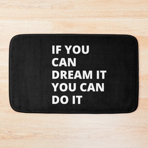 Item preview, If You Can Dream It You Can Do It designed and sold by EasyPeasyLife  ⭐⭐⭐⭐⭐.