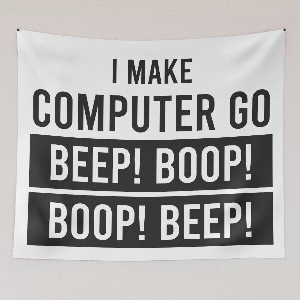 Item preview, I make computer go beep! boop! boop! beep!  designed and sold by Code  Monkeys.