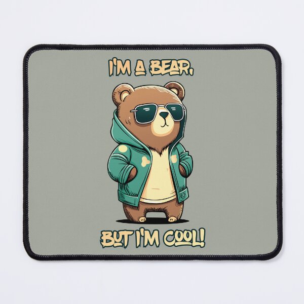 Item preview, I'm a bear, but I'm cool designed and sold by jordygraph.