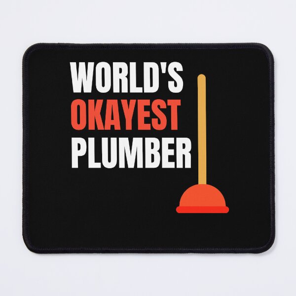 Item preview, Funny Plumber Outfit Plunger Worlds Best Okayest Plumber designed and sold by 74ninetees.