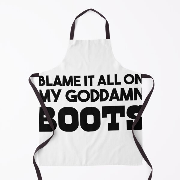 Item preview, Blame it all on my goddamn boots designed and sold by JezebelGerda.