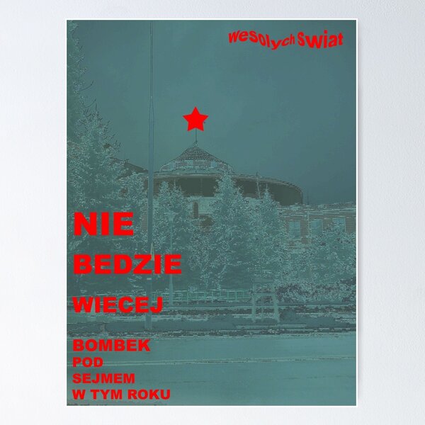 Item preview, NIE BEDZIE WIECEJ BABEK POD SEJMEM W TYM ROKU(C2012) designed and sold by Paul Romanowski.
