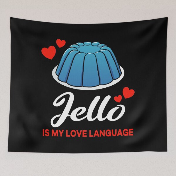 Item preview, Blue Jello is my Love Language Funny designed and sold by jonmlam.