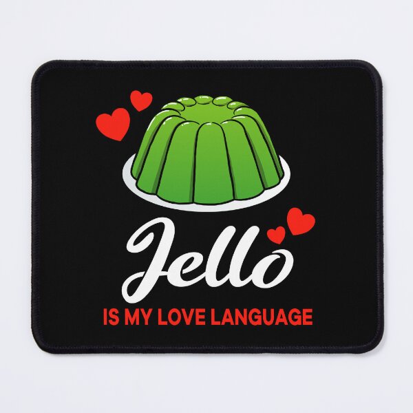 Item preview, Green Jello is my Love Language Funny designed and sold by jonmlam.