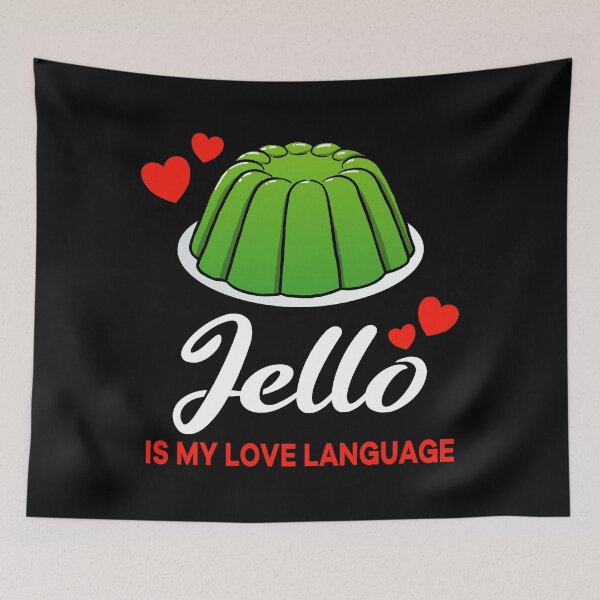 Item preview, Green Jello is my Love Language Funny designed and sold by jonmlam.