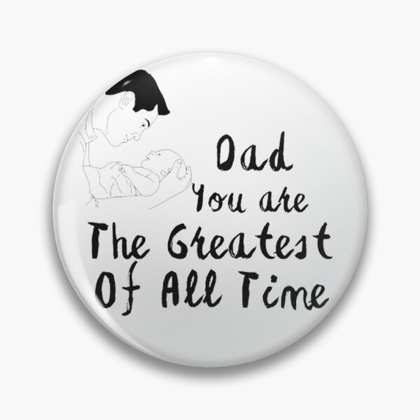 Item preview, Dad You are The Greatest Of All Time designed and sold by Ayoubtkd.