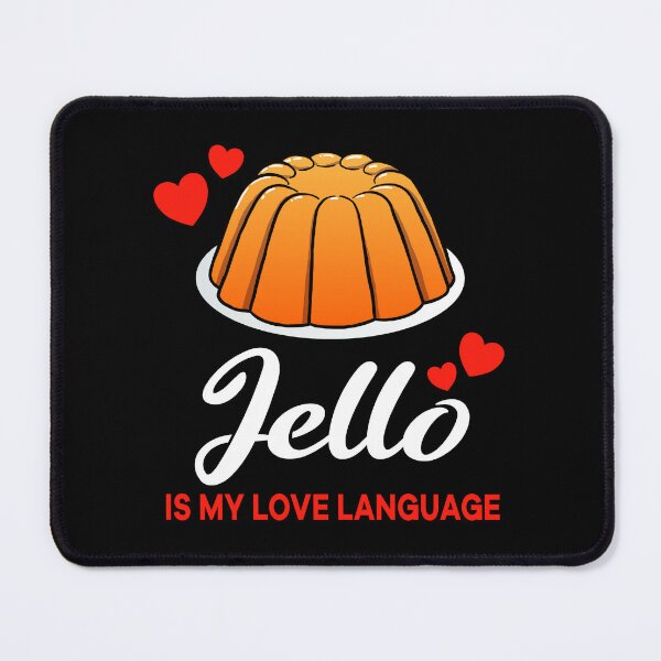 Item preview, Orange Jello is my Love Language Funny designed and sold by jonmlam.