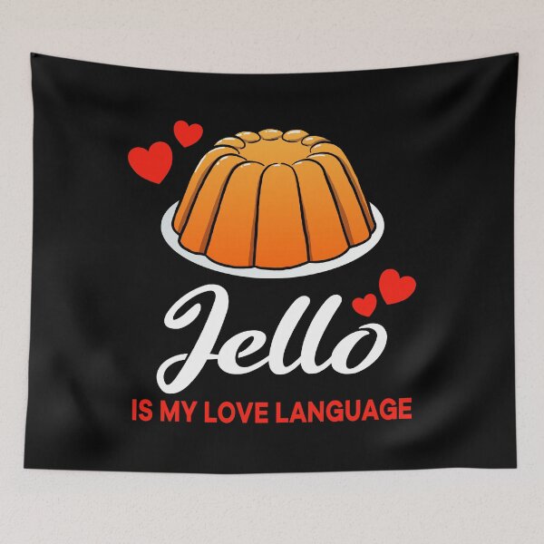 Item preview, Orange Jello is my Love Language Funny designed and sold by jonmlam.