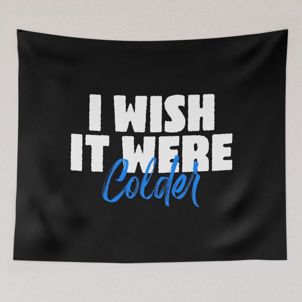 Item preview, i wish it were colder designed and sold by ambaart.
