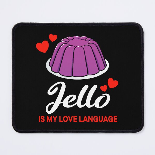Item preview, Purple Jello is my Love Language Funny designed and sold by jonmlam.