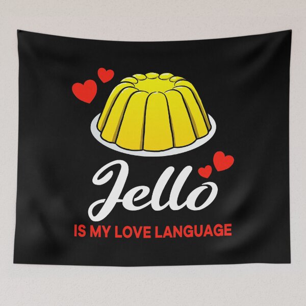 Item preview, Yellow Jello is my Love Language Funny designed and sold by jonmlam.