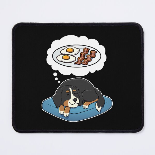 Artikelvorschau, Bernese Mountain Dog dreaming about Bacon and Eggs entworfen und verkauft von DoggieDelights.
