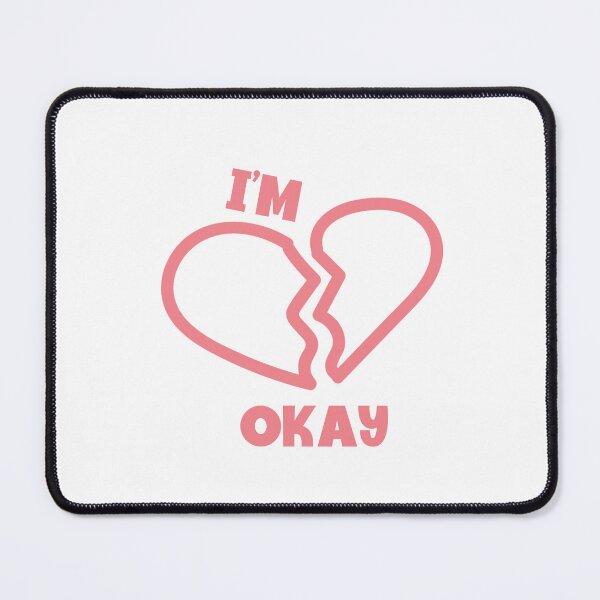 Item preview, I'm Okay designed and sold by tearracreative.