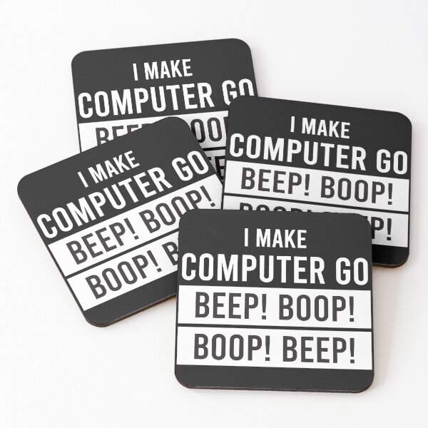 Item preview, Copy of I make computer go beep! boop! boop! beep!  designed and sold by Code  Monkeys.