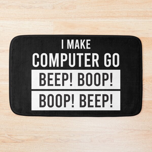 Item preview, Copy of I make computer go beep! boop! boop! beep!  designed and sold by Code  Monkeys.