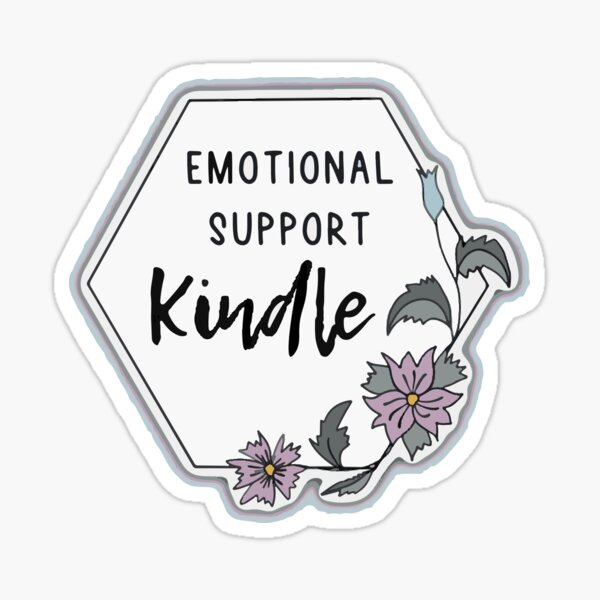 this is my emotional support kindle Sticker for Sale by BenCasey