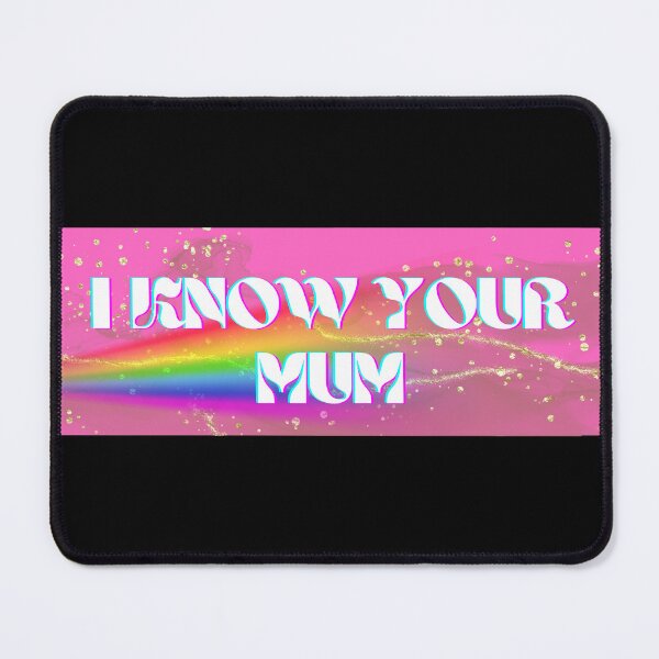 Item preview, I know your mum designed and sold by Niqueeve.
