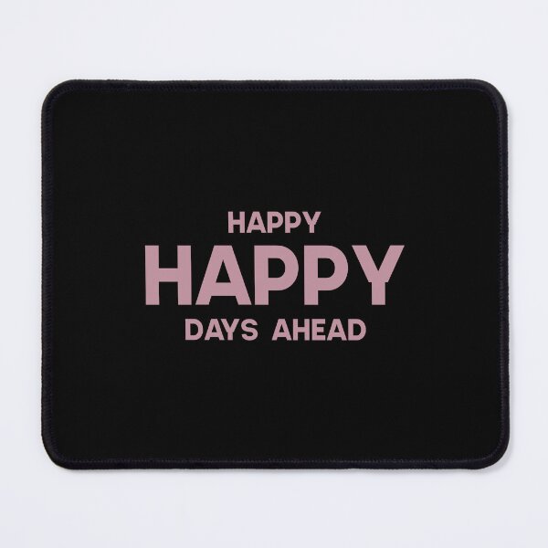 Item preview, Happy happy days ahead. designed and sold by GMM Designs.