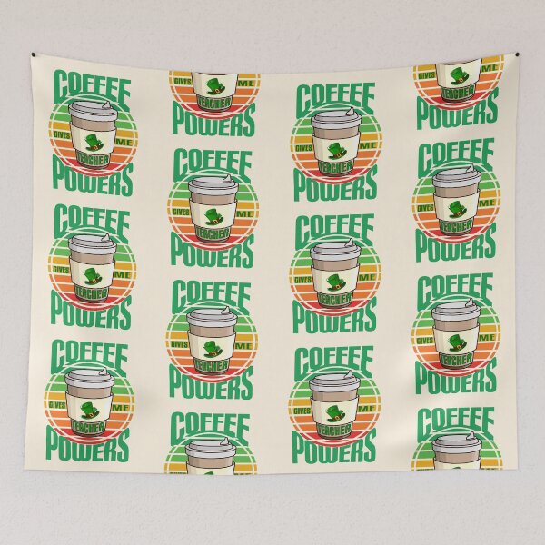 Item preview, Coffee Give Me Teacher Powers  Irish Back To School - Coffee Teacher  National Coffee Day - Add Coffee designed and sold by Luvjesus2.