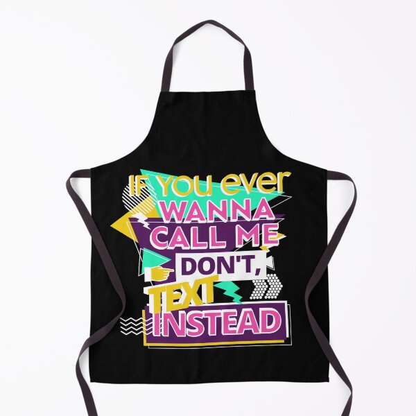 Item preview, If you ever wanna call me, don't, text instead designed and sold by Yulacreative.