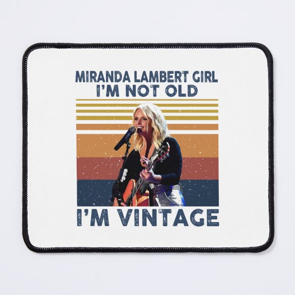 Item preview, Miranda Lambert Girl I’m Not Old I’m Vintage Gift For Fans designed and sold by AlexanderLasett.