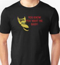 You Know You Want Me, Baby! Slim Fit T-Shirt