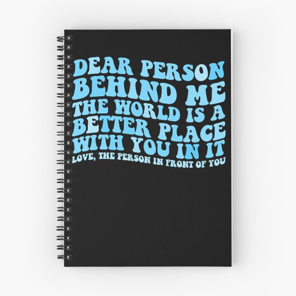 Item preview, Dear Person Behind Me The World Is A Better Place With You Gear designed and sold by DynamicDesign.
