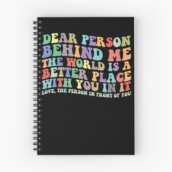 Item preview, Dear Person Behind Me The World Is A Better Place With You Gear designed and sold by DynamicDesign.