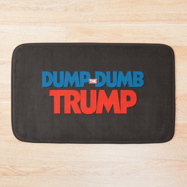 Item preview, Dump Dumb Trump!   designed and sold by arfantasy23.