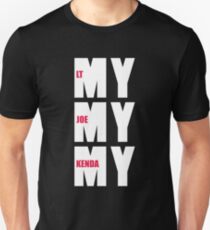 my joe kenda Unisex T-Shirt