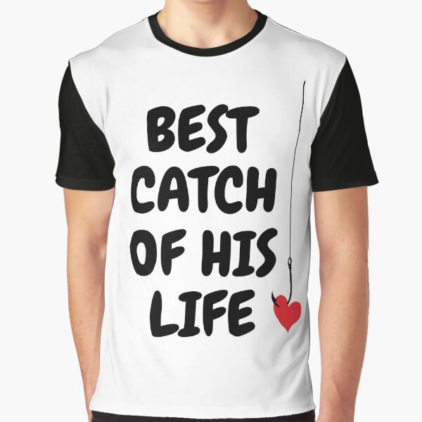 Item preview, Best Catch Of his Life - Valentines Day Ideas Couple Matching fishing designed and sold by TeeInnovations.