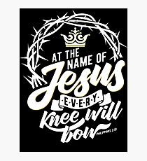 At The Name Of Jesus Every Knee Will Bow Photographic Print