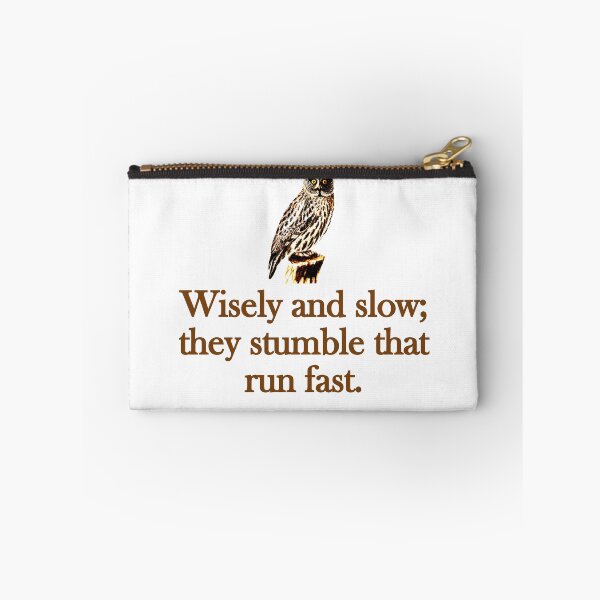 Item preview, Wisely And Slow designed and sold by CrankyOldDude.