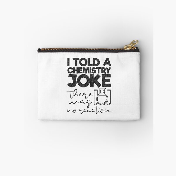 Item preview, Told a Chemistry Joke - No Reaction - Funny Science, there was no Reaction, i told a,told a chemistry,i told chemistry,i a chemistry,a chemistry joke designed and sold by RedArtsDesign.
