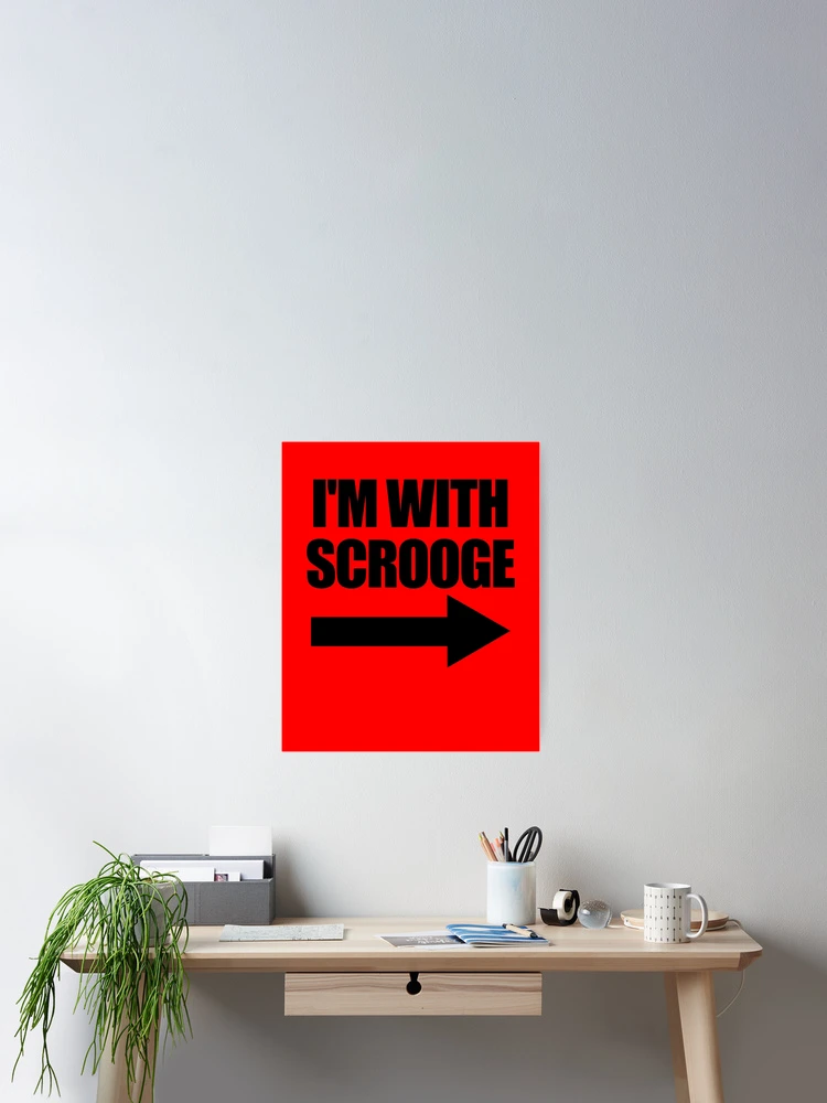 Imagen 2 de 3, Póster con la obra I'm With Scrooge Matching Christmas I'm With Scrooge Gear, diseñada y vendida por DynamicDesign.