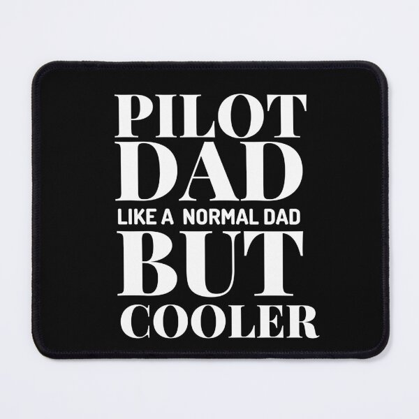 Item preview, Pilot Dad Like A Normal Dad But Cooler designed and sold by designerpriti.