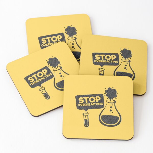 Item preview, keep calm stop overreacting chemistry funny science pun, stop overreacting, stop, overreacting, chemistry, math, flask, bust, i think youre overreacting designed and sold by RedArtsDesign.
