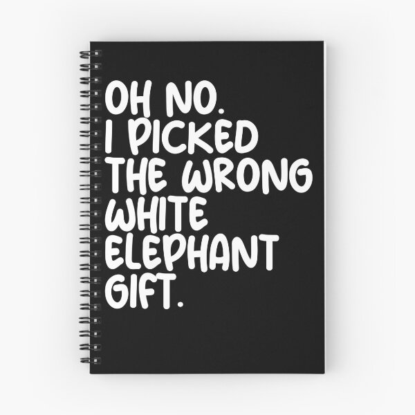Item preview, Oh No I Picked The Wrong White Elephant Gift Gear designed and sold by DynamicDesign.