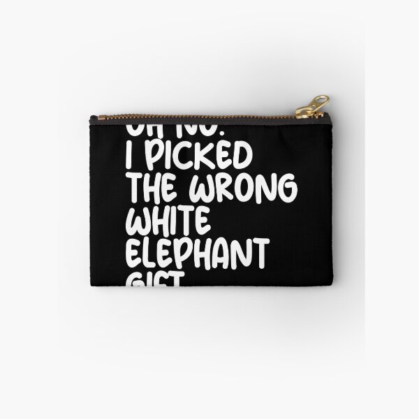 Item preview, Oh No I Picked The Wrong White Elephant Gift Gear designed and sold by DynamicDesign.